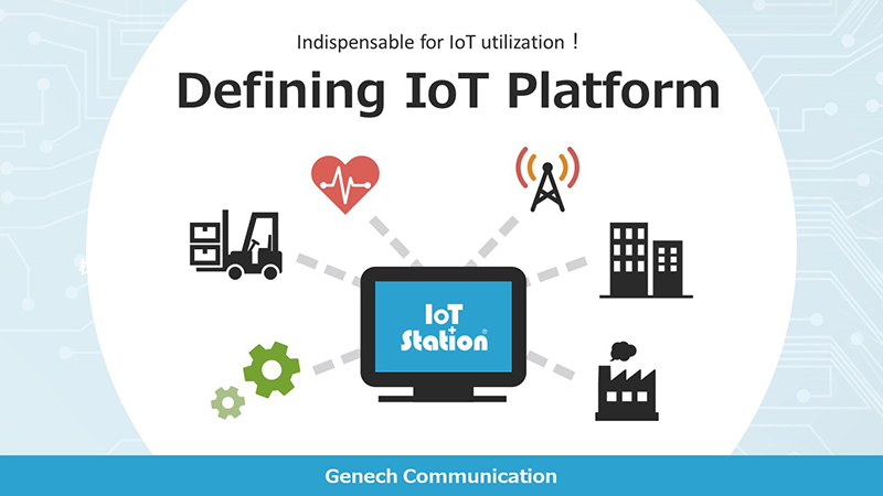 What is the IoT platform?